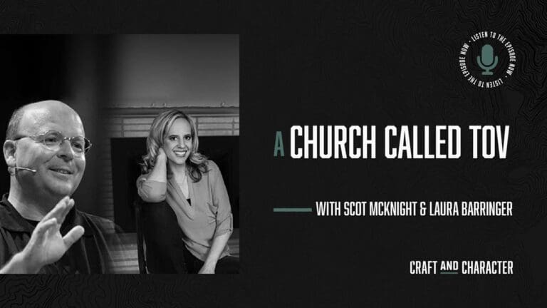 A Church Called Tov with Scot McKnight & Laura Barringer - Edited