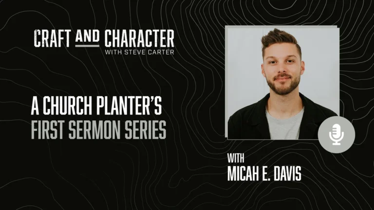 A Church Planter's First Sermon Series with Micah E