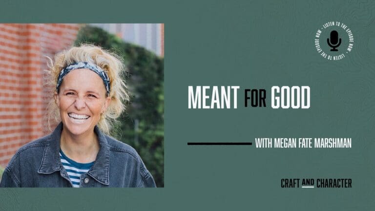 Meant for Good with Megan Fate Marshman - Edited